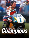 The 500cc World Champions: Kings of the Road Race - Michael Scott