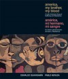 America, Mi Hermano, Mi Sangre: Un Canto Latinoamericano De Dolor Y Resistencia - Pablo Neruda, Oswaldo Guayasamin