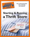 The Complete Idiot's Guide to Starting and Running a ThriftStore - Ravel Buckley, Carol Costa