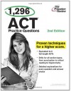 1,296 ACT Practice Questions, 2nd Edition - Princeton Review, Princeton Review