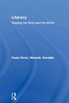 Literacy: Reading the Word and the World - Paulo Freire, Donaldo Macedo