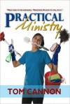 Practical Ministry - Tom Cannon