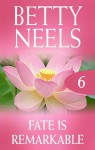 Mills & Boon : Fate Is Remarkable - Betty Neels