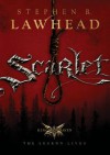 Scarlet - Stephen R. Lawhead