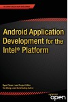 Android Application Development for the Intel Platform - Ryan Cohen, Tao Wang