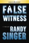 False Witness - Randy Singer, Adam Verner