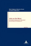 Jobs on the Move: An Analytical Approach to 'Relocation' and Its Impact on Employment - Maarten Keune, Andrew Watt, Bela Galgoczi