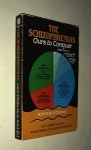 The Schizophrenias: Ours To Conquer - Carl Curt Pfeiffer