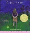Criss Cross - Lynne Rae Perkins, Danielle Ferland