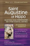 Saint Augustine of Hippo: Selections from Confessions and Other Essential Writings--annotated & Explained (Skylight Illuminations Series) - Joseph Kelley