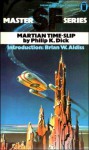 Martian Time-slip - Philip K. Dick