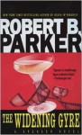 The Widening Gyre (Spenser, #10) - Robert B. Parker