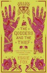 The Goddess and the Thief - Essie Fox