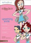 Upsetting Annie (Faithgirlz! / Blog On!) - Dandi Daley Mackall