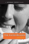 The Eater Reader (Longman Topics Series) - James Miller