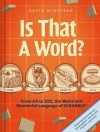 Is That a Word?: From AA to ZZZ, the Weird and Wonderful Language of SCRABBLE - David Bukszpan, Dave Hopkins