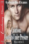 Caution: Contents Under Pressure - Gabrielle Evans