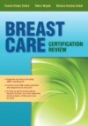 Breast Care Certification Review - Connie Henke Yarbro, Debra Wujcik, Barbara Holmes Gobel