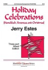 Holiday Celebrations: Hanukkah, Kwanzaa and Christmas - Jerry Estes