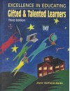 Excellence in Educating Gifted & Talented Learners - Joyce L. VanTassel-Baska