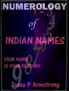 Numerology Of Indian Names - Diana Armstrong