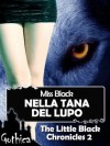 Nella tana del lupo (The little black chronicles #2) - Miss Black