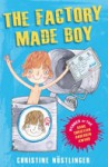 The Factory-Made Boy - Christine Nöstlinger