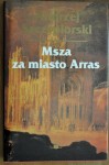 Msza za miasto Arras - Andrzej Szczypiorski