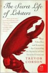 Secret Life of Lobsters - Trevor Corson, Jim Sollers