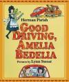 Good Driving, Amelia Bedelia - Herman Parish, Lynn Sweat