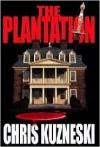 The Plantation - Chris Kuzneski