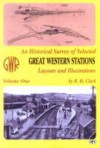 An Historical Survey Of Selected Great Western Stations Volume One - Ian Allan, Ian Allan