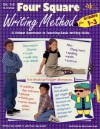 Four Square: Writing Method for Grades 1-3: A Unique Approach to Teaching Basic Writing Skills - Evan J. Gould, Evan Jay Gould