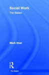 Social Work: The Basics - Mark Doel