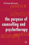 The Purpose Of Counselling And Psychotheraphy - Michael Bennett