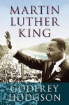 Martin Luther King - Godfrey Hodgson