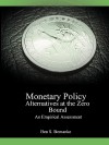 Monetary Policy Alternatives at the Zero Bound: An Empirical Assessment - Ben S. Bernanke, Vincent R. Reinhart, Brian P. Sack