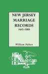 New Jersey Marriage Records, 1665-1800 - William Nelson