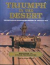 Triumph in the Desert: The Challenge, the Fighting, the Legacy - Peter David, Pat Ryan, Ray Cave