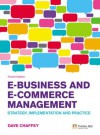 E-Business and E-Commerce Management: Strategy, Implementation and Practice (4th Edition) - Dave Chaffey