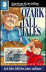 Ozark Tall Tales (American Storytelling) - Richard Young, Judy Dockrey Young