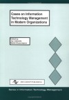 Cases on Information Technology Management in Modern Organizations - Jay Liebowitz