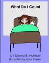 What Do I Count - Donna B. McNicol, Kara Jaynes