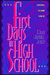 First Days in High School: Devotions to Cheer You on - Mary Harwell Sayler