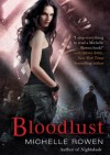 Bloodlust - Michelle Rowen