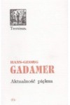 Aktualność piękna - Hans-Georg Gadamer