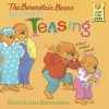 The Berenstain Bears and Too Much Teasing - Stan Berenstain, Jan Berenstain