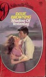 Shadow of Yesterday - Dixie Browning