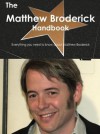 The Matthew Broderick Handbook - Everything You Need to Know about Matthew Broderick - Emily Smith