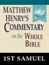 Matthew Henry's Commentary on the Whole Bible-Book of 1st Samuel - Matthew Henry